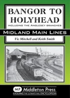 Keith Smith (U. A.) | Bangor To Holyhead | Buch | Englisch (2011) | Gebunden
