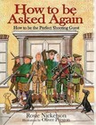 How to be Asked Again by Rosie Nickerson, Oliver Preston (Hardback, 2009)