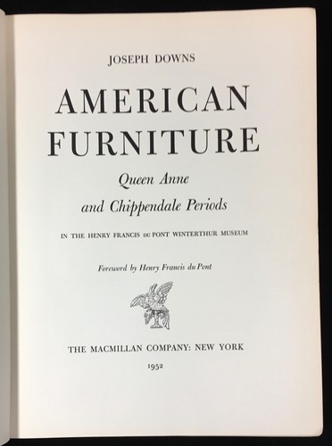 American Furniture Queen Anne & Chippendale at Winterthur - 1952 1st edition