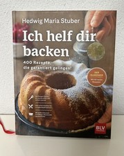 Ich helf dir backen | 400 Rezepte, die garantiert gelingen! | Stuber | Deutsch