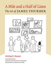A Mile and a Half of Lines: The Art of James Thurber by Michael J Rosen: Used