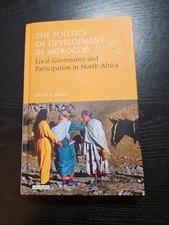 Politics of Development in Morocco : Local Go...