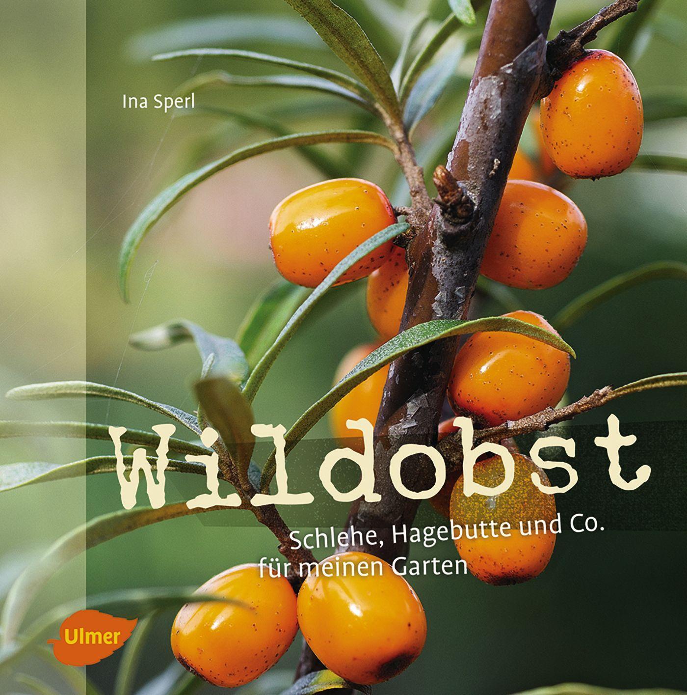 Thumbnail - Wildobst Schlehe, Hagebutte Und Co. Für Meinen Garten Ina Sperl Buch