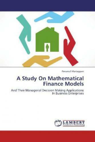 Thumbnail - A Study On Mathematical Finance Models And Their Managerial Decision