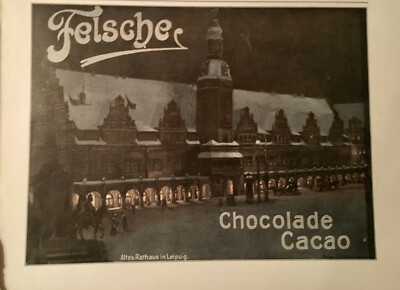 Originalwerbung Reklame 1911 Felsche Chocolade Cacao Altes Rathaus in Leipzig