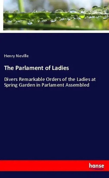 Henry Neville | The Parlament Of Ladies | Taschenbuch | Englisch (2018) | 48 S.-image