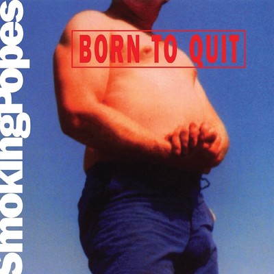 Smoking Popes Born to Quit (Vinyl) 12'' Album Coloured Vinyl