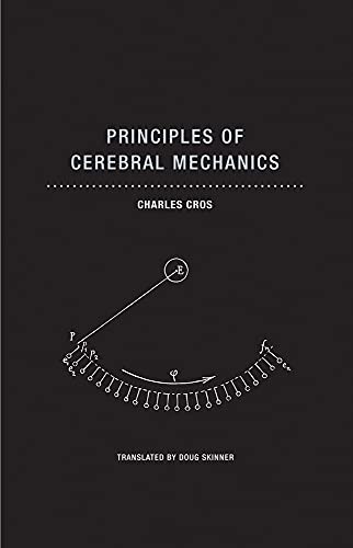 Principles of Cerebral Mechanics (Imagining Science, 7) by Cros, Skinner New+-