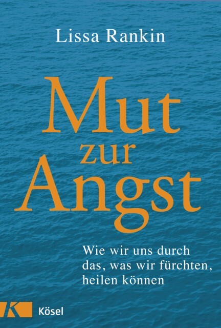 Thumbnail - Mut Zur Angst Lissa Rankin 9783466346219