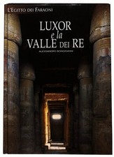EBOND L'Egitto dei Faraoni LUXOR E LA VALLE DEI RE A.Bongiovanni  Libro LI026757
