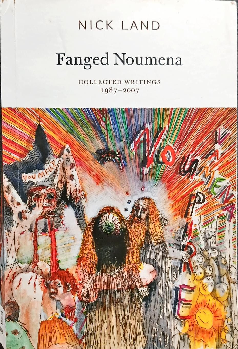 Nick Land - Fanged Noumena : Collected Writings 1987-2007 Paperback Book