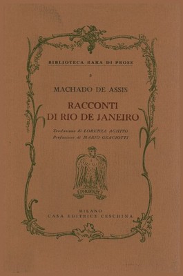 Racconti di Rio de Janeiro - Machado De Assis (Casa Editrice Ceschina) [1962]