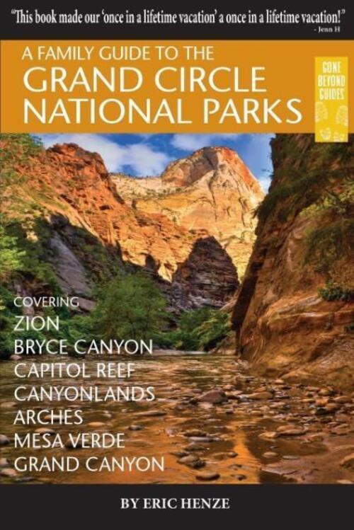 Thumbnail - A Family Guide To The Grand Circle National Parks Eric Henze