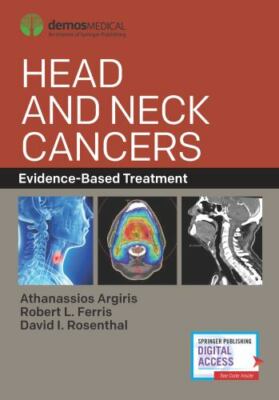 Head and Neck Cancers : Evidence-based Treatment, Hardcover by Argiris, Athan...