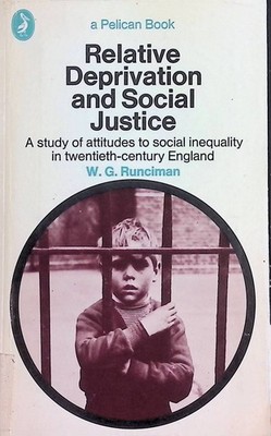 Relative Deprivation and Social Justice: A Study of Attitudes to social  2248416