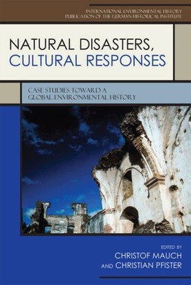 Mauch - Natural Disasters Cultural Responses   Case Studies toward a  - X555z