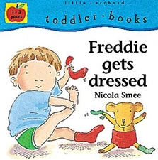 Freddie's First Experiences: Freddie Gets Dressed (... by Smee, Nicola Paperback