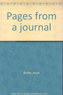 PAGES FROM A JOURNAL By Joyce Butler - Hardcover *Excellent Condition*
