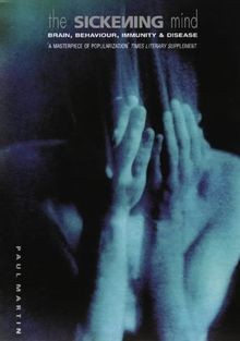 The Sickening Mind: Brain, Behaviour, Immunity and Disea... | Buch | Zustand gut