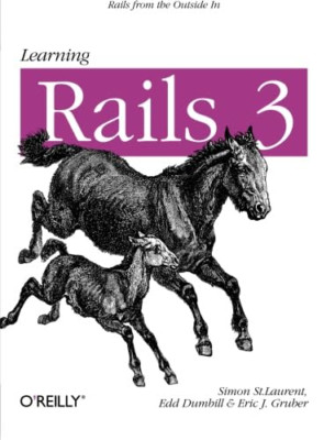 Learning Rails 3 - Paperback NEW Laurent, Simon  2012-08-02
