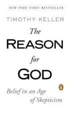 The Reason for God: Belief in an Age of Skepticism - Paperback - VERY GOOD