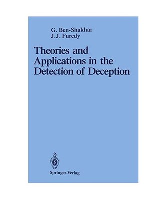 Theories and Applications in the Detection of Deception: A Psychophysiological a