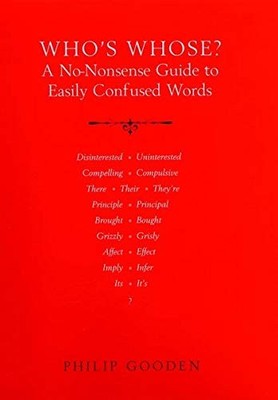 Who's Whose?: A No-Nonsense Guide to Easily Confused Words,Phi ,