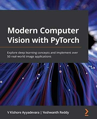 Modern Computer Vision with - Paperback, by Ayyadevara V Kishore; - Acceptable n
