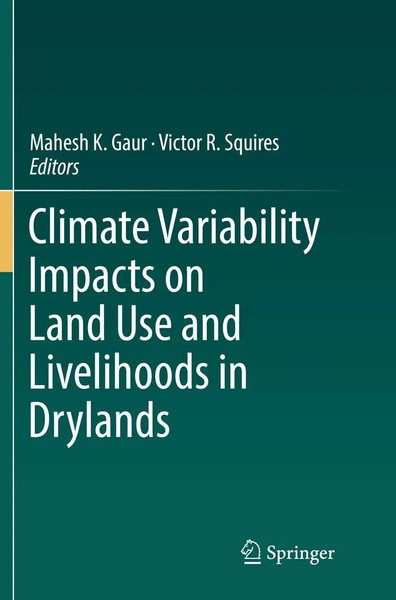 Climate Variability Impacts On Land Use And Livelihoods In Drylands Gaur (U. A.)-image