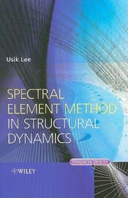 Spectral Element Method in Str by Usik Lee: New