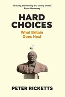 Hard Choices | What Britain Does Next | Peter Ricketts | Englisch | Buch | 2021