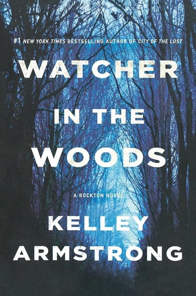 Kelley Armstrong | Watcher In The Woods | Taschenbuch | Englisch (2019)-image