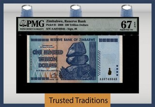 TT PK 91 2008 ZIMBABWE RESERVE BANK 100 TRILLION PMG 67 EPQ SUPERB GEM UNC