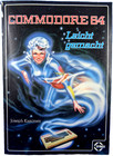 COMMODORE 64/128 -- COMMODORE 64 LEICHT GEMACHT (SYBEX - BUCH) #2DE