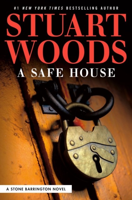 A Safe House by Stuart Woods (Hardback Book)