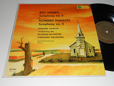 ROY HARRIS HOWARD HANSON NM- Symphony No. 3 & 4 Eastman Rochester Symphony 40004