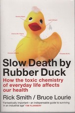 Rick Smith and Bruce Lourie - Slow Death By Rubber Duck