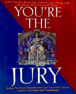 You're the Jury: Solve Twelve Real-..., Treat, Lawrence