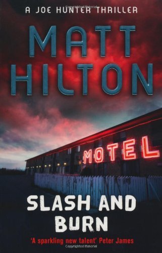 Slash and Burn (Joe Hunter),Matt Hilton