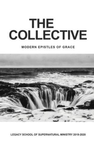 The Collective : Modern Epistles of Grace by Joy M. Wert, Hannah Grant ...