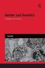 Gender and Genetics: Sociology of the Prenatal by Kate Reed (Paperback, 2014)