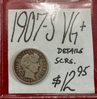 1907-S Barber Silver Dime (VG+) Very Good Cond “details scrs” ENN Coins