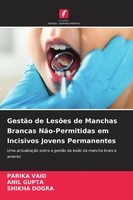Parika Vaid (U. A.) | GestãO De LesõEs De Manchas Brancas NãO-Permitidas Em...