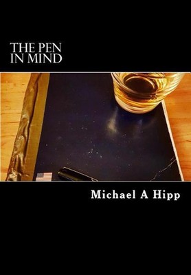The Pen In Mind by Michael A. Hipp (English) Paperback Book