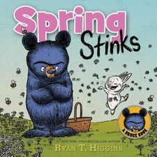 Spring Stinks (Mother Bruce Series) - Hardcover By Higgins, Ryan T. - GOOD