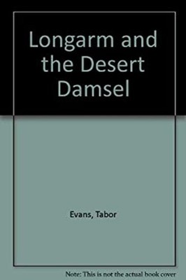 Longarm and the Desert Damsel Mass Market Paperbound Tabor Evans