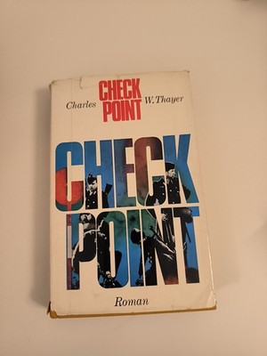 Check Point Charles W Thayer Roman 1965 Gebundene Ausgabe