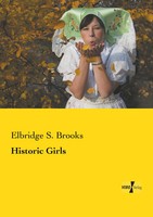 Elbridge S. Brooks | Historic Girls | Taschenbuch | Englisch (2019) | 140 S.