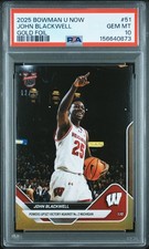 2025 BOWMAN U NOW GOLD FOIL #51 JOHN BLACKWELL 12/50 PSA 10