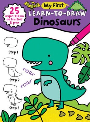 My First Learn-To-Draw: Dinosaurs: (25 Wipe Clean Activities  Dry E - VERY GOOD